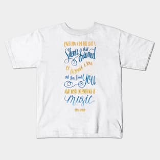 SILENCE THAT DREAMED OF BECOMING A SONG Kids T-Shirt